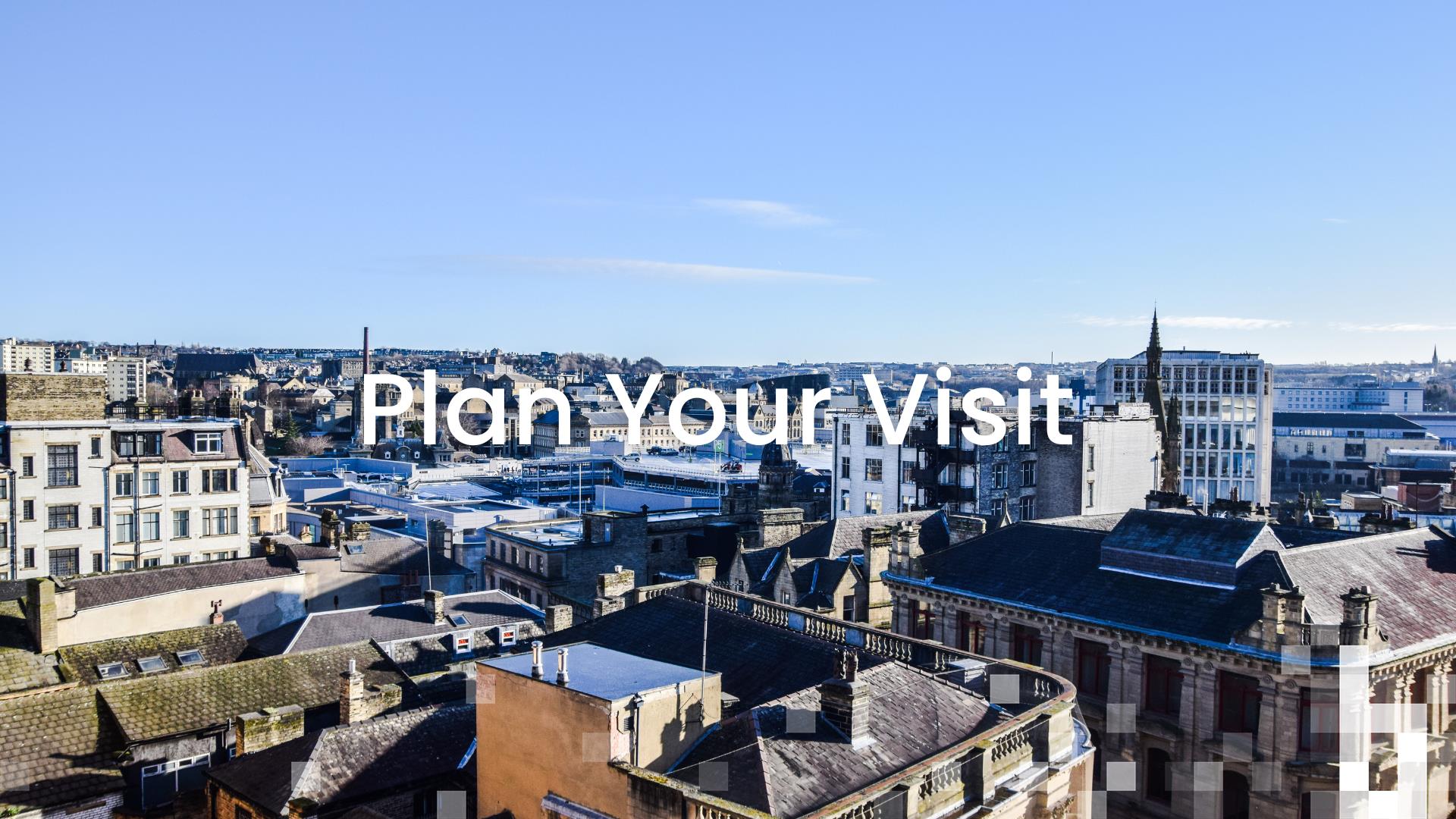 Plan Your Visit to Bradford.